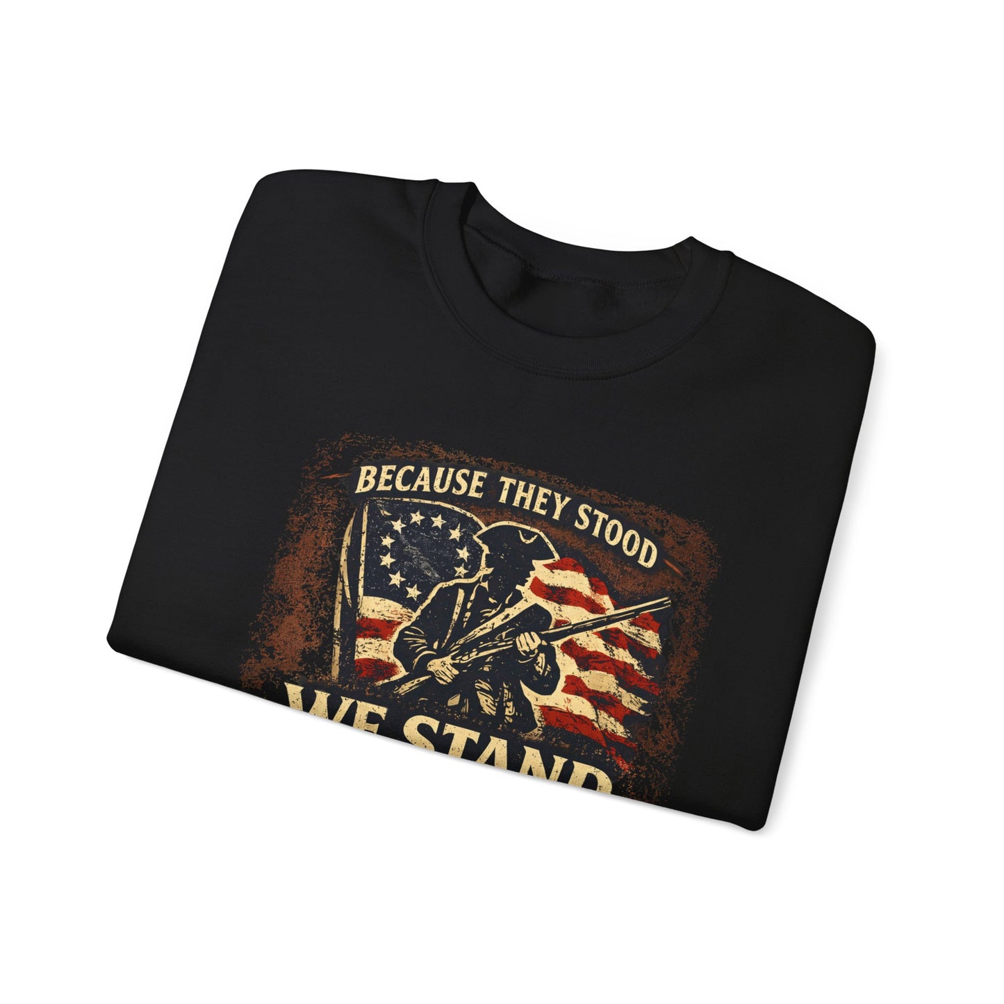 Because They Stood – America 250 Heritage Sweatshirt