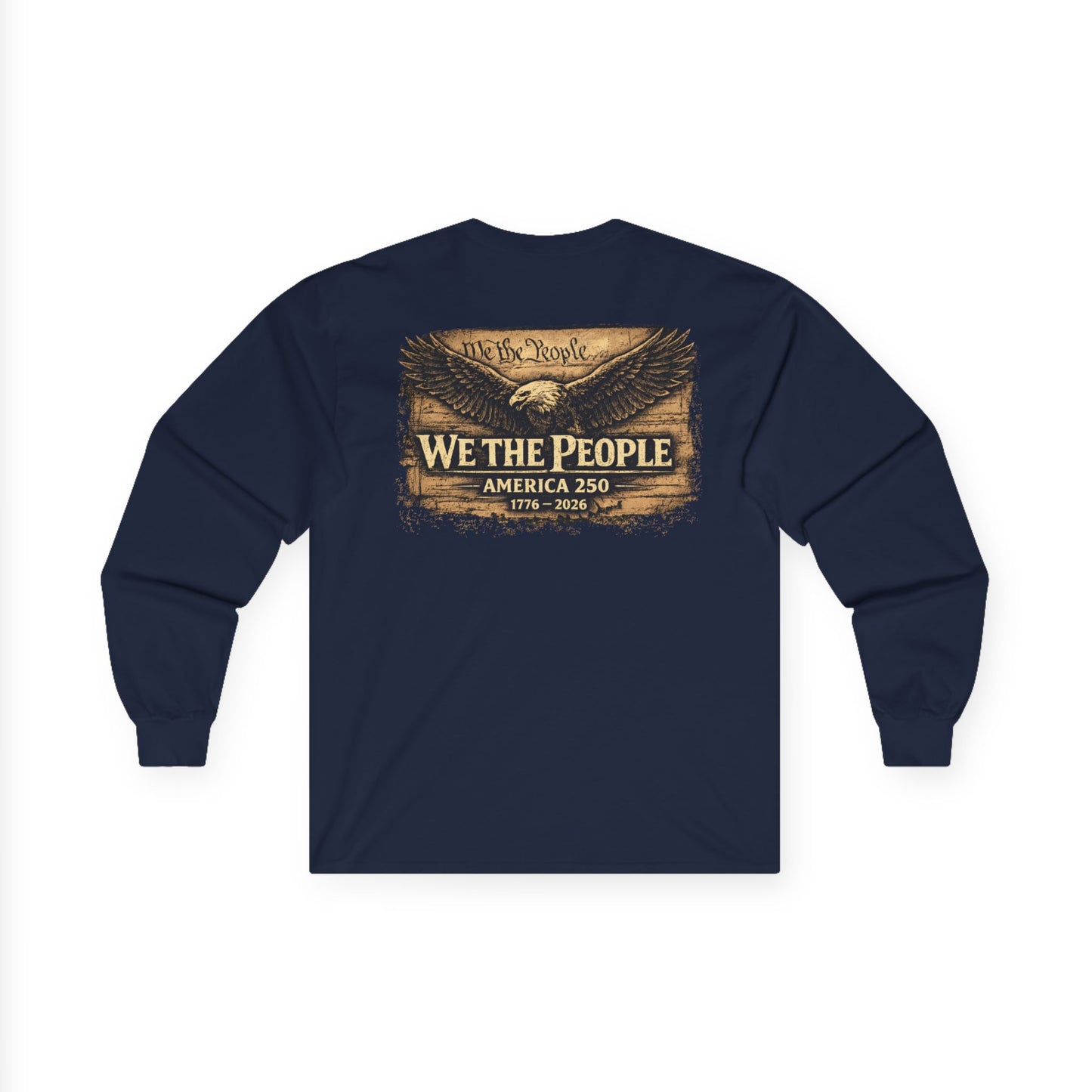 🇺🇸 WE THE PEOPLE – America 250 Heritage Long Sleeve T-Shirt