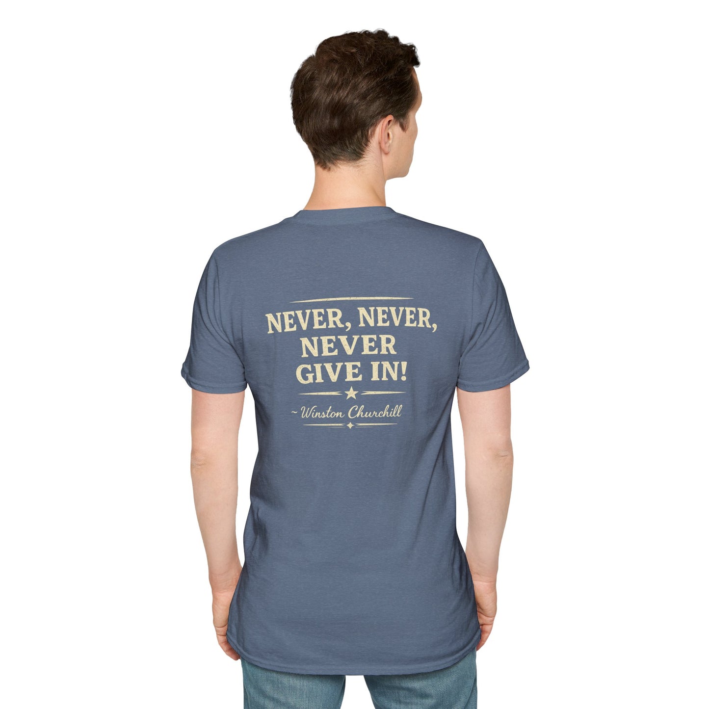 Never, Never, Never Give In-Winston -T-Shirt