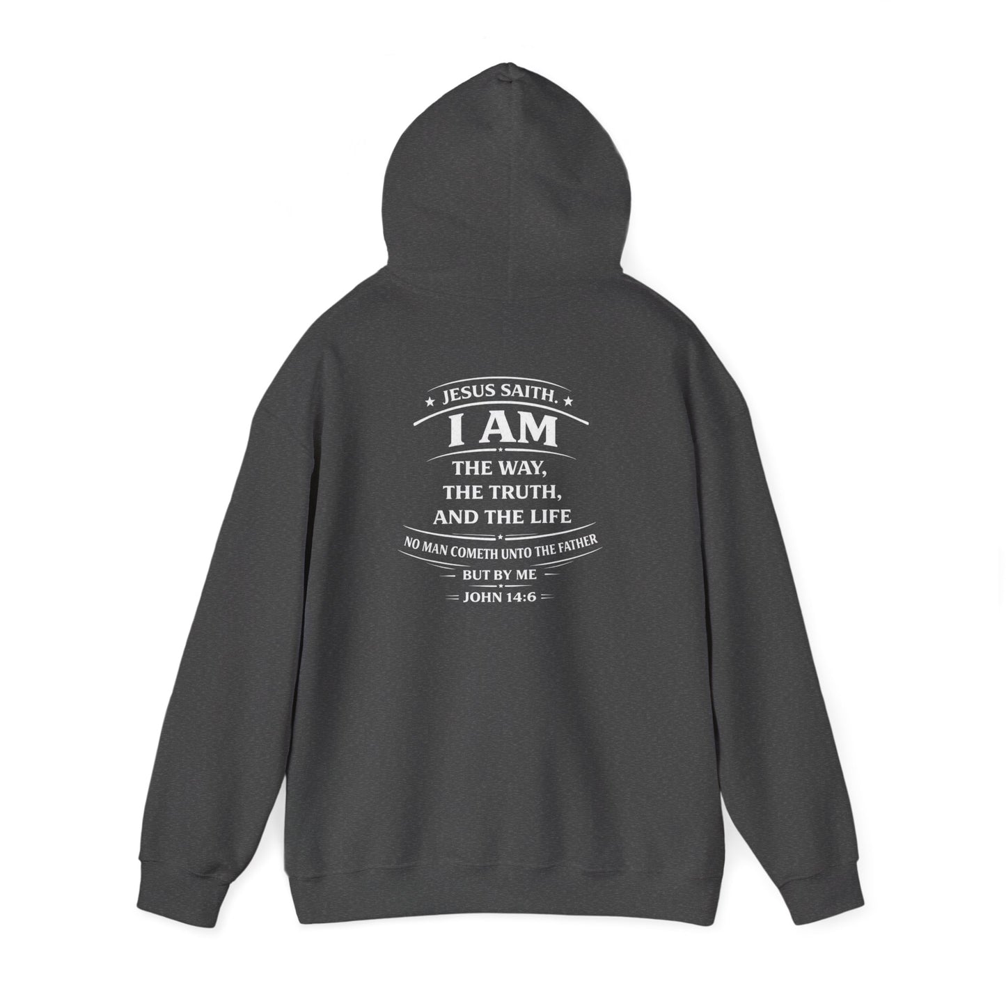 The Way, The Truth, The Life – John 14:6 Hoodie