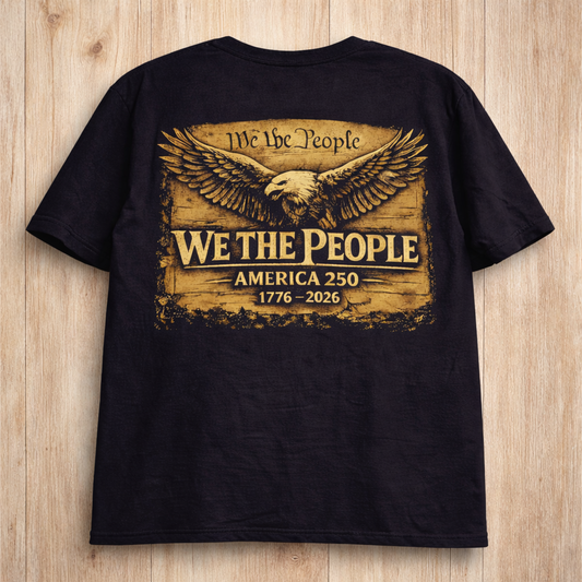 🇺🇸 WE THE PEOPLE – America 250 Heritage T-Shirt