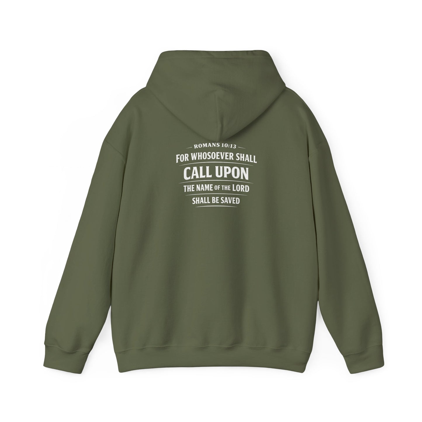 “Call Upon the Name of the Lord” (Romans 10:13) Hoodie