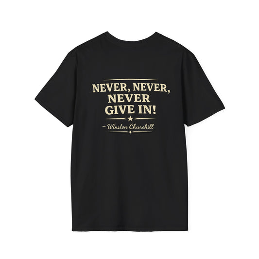 Never, Never, Never Give In-Winston -T-Shirt