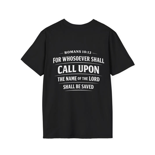 “Call Upon the Name of the Lord” (Romans 10:13) T-Shirt