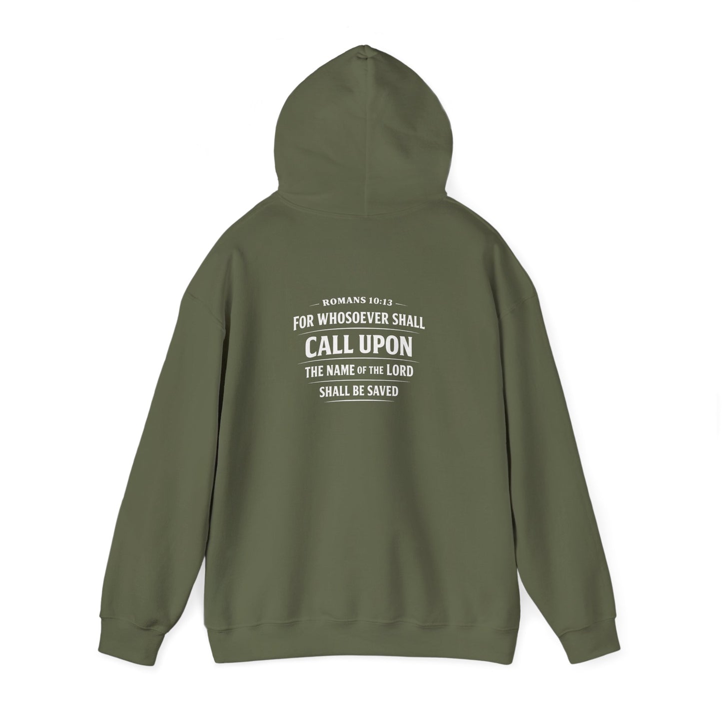 “Call Upon the Name of the Lord” (Romans 10:13) Hoodie
