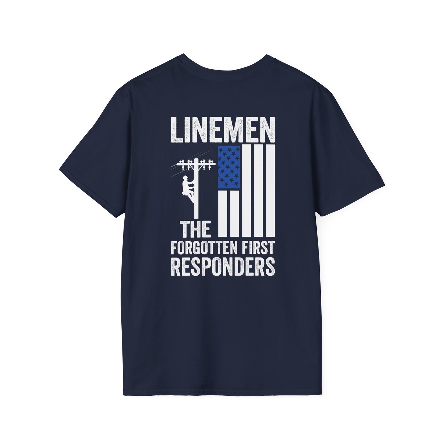 Linemen The Forgotten First Responders T-Shirt