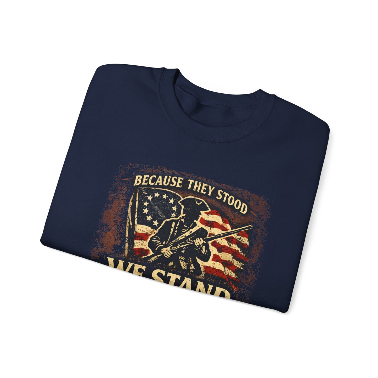 Because They Stood – America 250 Heritage Sweatshirt