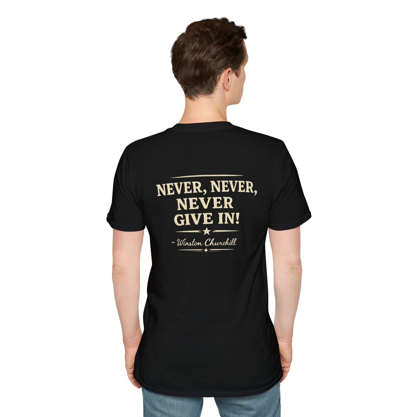 Never, Never, Never Give In-Winston -T-Shirt